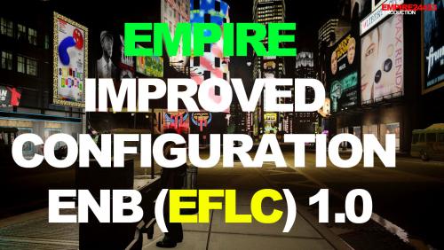More information about "Empire Improved Configuration ENB (EFLC)"