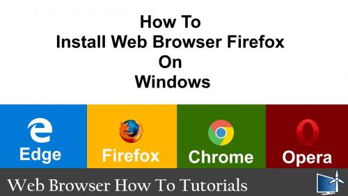 More information about "How To Install Web Browser Firefox On Windows"
