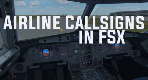 More information about "Airline Callsigns in FSX/P3D"